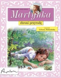 Martynka chroni przyrodę - okładka książki