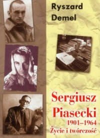 Sergiusz Piasecki 1901-1964. Życie - okładka książki