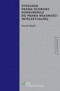 Stosunek prawa ochrony konkurencji - okładka książki