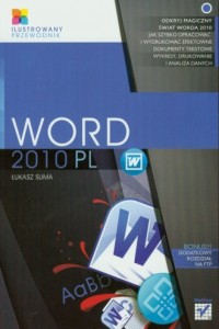 Word 2010 PL. Ilustrowany przewodnik - okładka książki