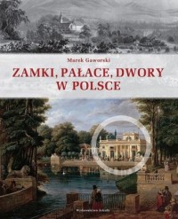 Zamki, pałace, dwory w Polsce - okładka książki