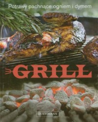 Grill i potrawy pachnące ogniem - okładka książki