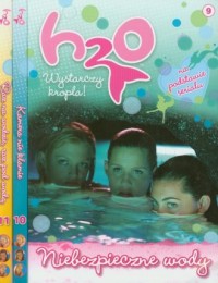 H2O. Wystarczy kropla! cz. 9-11 - okładka książki
