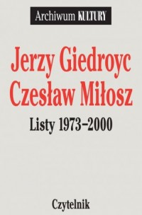 Jerzy Giedroyc Czesław Miłosz. - okładka książki