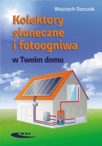 Kolektory słoneczne i fotoogniwa - okładka książki