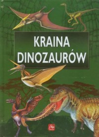 Kraina dinozaurów. Ilustrowana - okładka książki