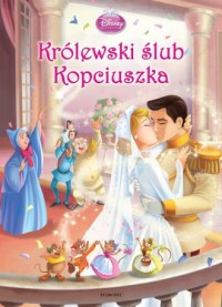 Królewski ślub Kopciuszka - okładka książki