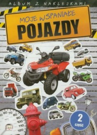 Moje wspaniałe pojazdy cz. 2. Album - okładka książki