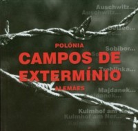 Polonia. Campos de exterminio Alemaes - okładka książki