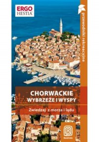 Chorwackie wybrzeże i wyspy. Zwiedzaj - okładka książki