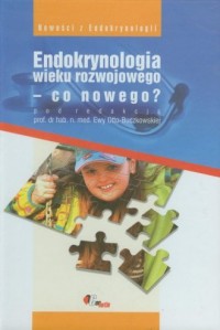 Endokrynologia wieku rozwojowego - okładka książki