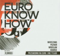Euro Know How. Przewodnik na EURO - okładka książki