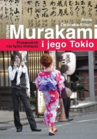 Haruki Murakami i jego Tokio. Przewodnik - okładka książki