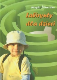 Labirynty dla dzieci - okładka książki