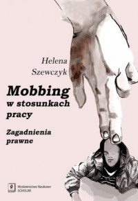 Mobbing w stosunkach pracy - okładka książki
