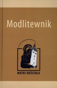 Modlitewnik. Matki Kościoła - okładka książki