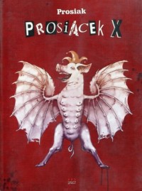 Prosiak. Prosiacek X - okładka książki