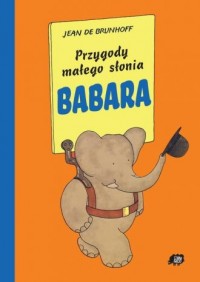 Przygody małego słonia Babara - okładka książki