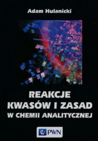 Reakcje kwasów i zasad w chemii - okładka książki
