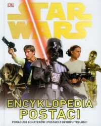 Star Wars. Encyklopedia Postaci - okładka książki
