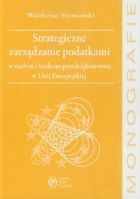 Strategiczne zarządzanie podatkami - okładka książki