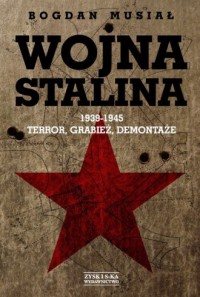 Wojna Stalina. 1939 -1945 terror, - okładka książki