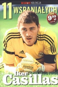 11 wspaniałych cz. 9. Iker Casillas - okładka książki