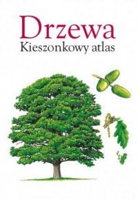 Drzewa. Kieszonkowy atlas - okładka książki