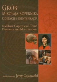 Grób Mikołaja Kopernika. Odkrycie - okładka książki