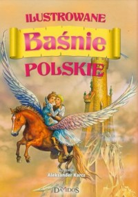 Ilustrowane Baśnie Polskie - okładka książki