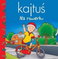 Kajtuś. Na rowerku - okładka książki