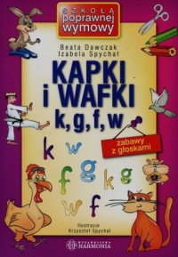 Kapki i wafki k, g, f, w zabawy - okładka książki