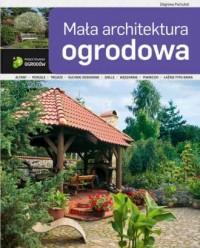 Mała architektura ogrodowa - okładka książki