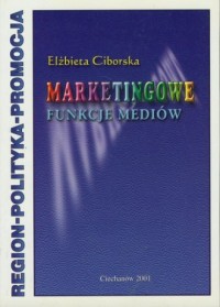 Marketingowe funkcje mediów - okładka książki