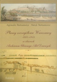 Plany szczegółowe Warszawy 1800-1914 - okładka książki