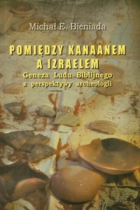 Pomiędzy Kanaanem a Izraelem. Geneza - okładka książki