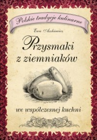 Przysmaki z ziemniaków. Polskie - okładka książki