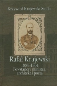 Rafał Krajewski 1834-1864.Powstańczy - okładka książki