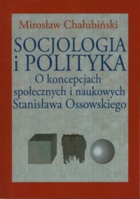 Socjologia i polityka. O koncepcjach - okładka książki