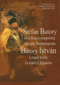 Stefan Batory król Rzeczypospolitej - okładka książki