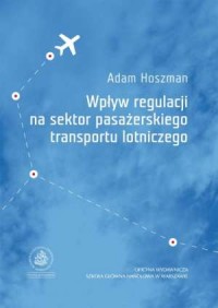 Wpływ regulacji na sektor pasażerskiego - okładka książki