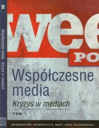 Współczesne media. Kryzys w mediach. - okładka książki