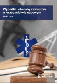 Wypadki i choroby zawodowe w orzecznictwie - okładka książki