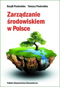 Zarządzanie środowiskiem w Polsce - okładka książki
