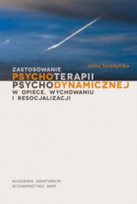 Zastosowanie psychoterapii psychodynamicznej - okładka książki