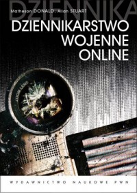 Dziennikarstwo wojenne online - okładka książki