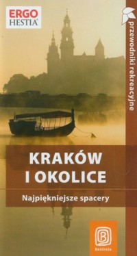 Kraków i okolice. Najpiękniejsze - okładka książki