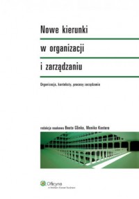 Nowe kierunki w organizacji i zarządzaniu - okładka książki