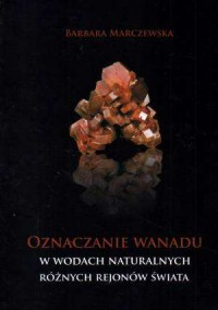 Oznaczanie wanadu w wodach naturalnych - okładka książki