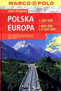 Polska. Europa. Atlas drogowy - okładka książki